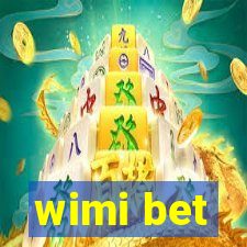 wimi bet